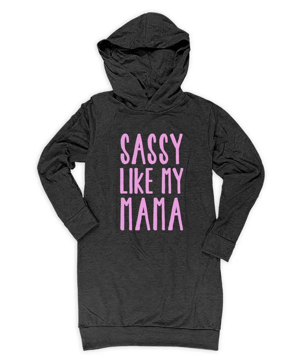 Heather Charcoal Sassy like my Mama Hoodie Dress