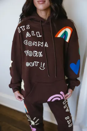 It's All Gonna Work Out Hoodie - Brown