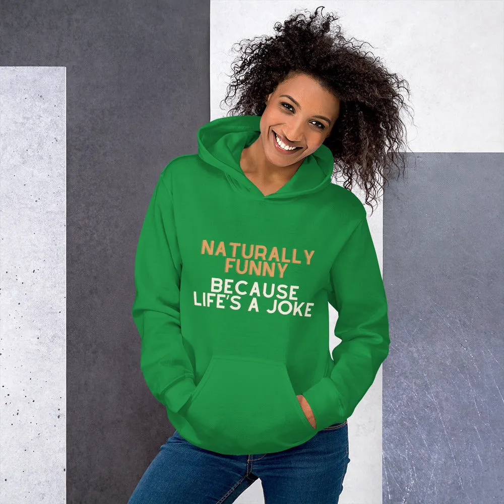 Naturally Funny Hoodie