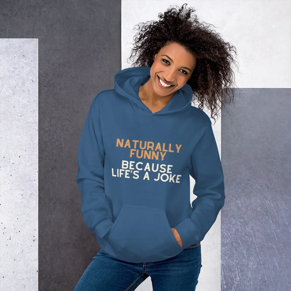 Naturally Funny Hoodie