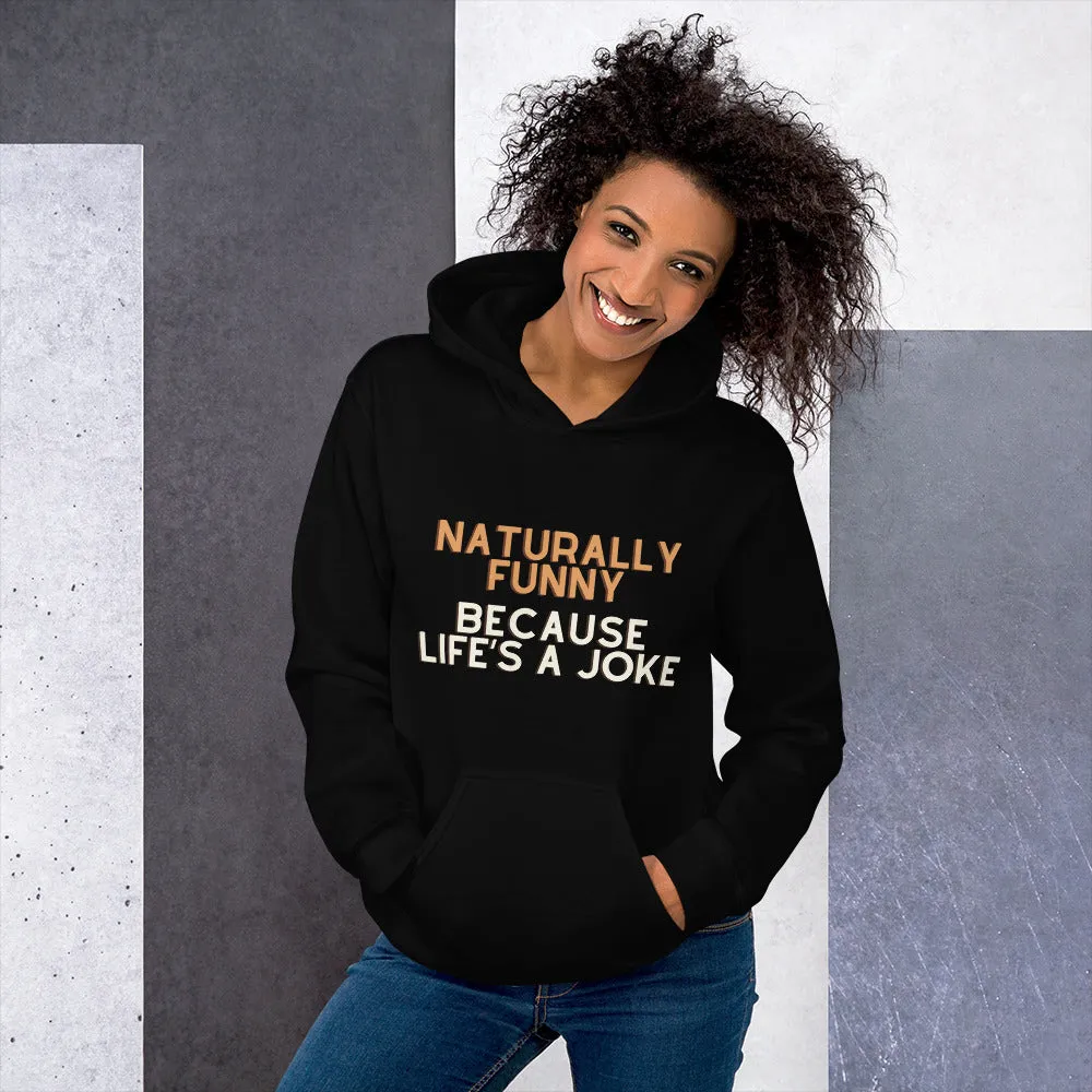 Naturally Funny Hoodie