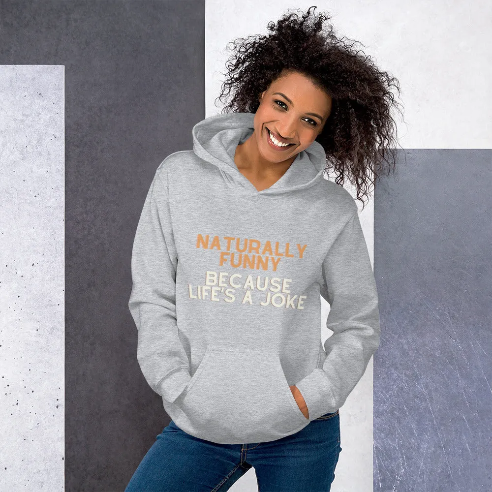 Naturally Funny Hoodie